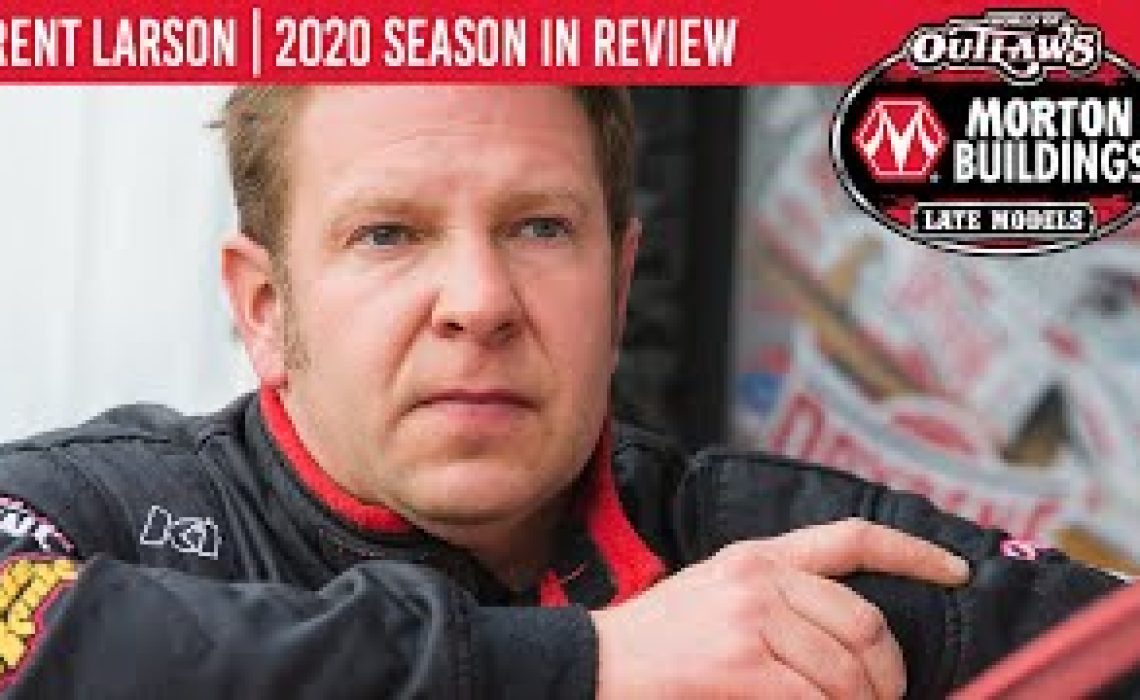 Brent Larson | 2020 World of Outlaws Morton Buildings Late Model Series Season In Review