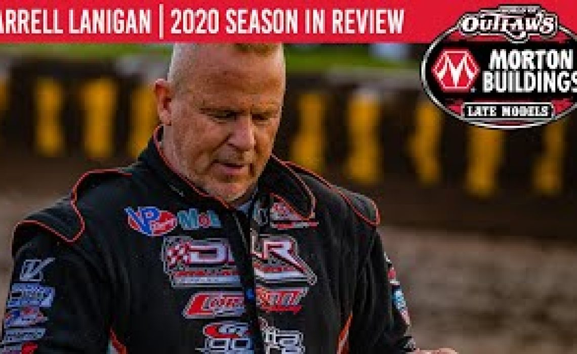 Darrell Lanigan | 2020 World of Outlaws Morton Buildings Late Model Series Season In Review
