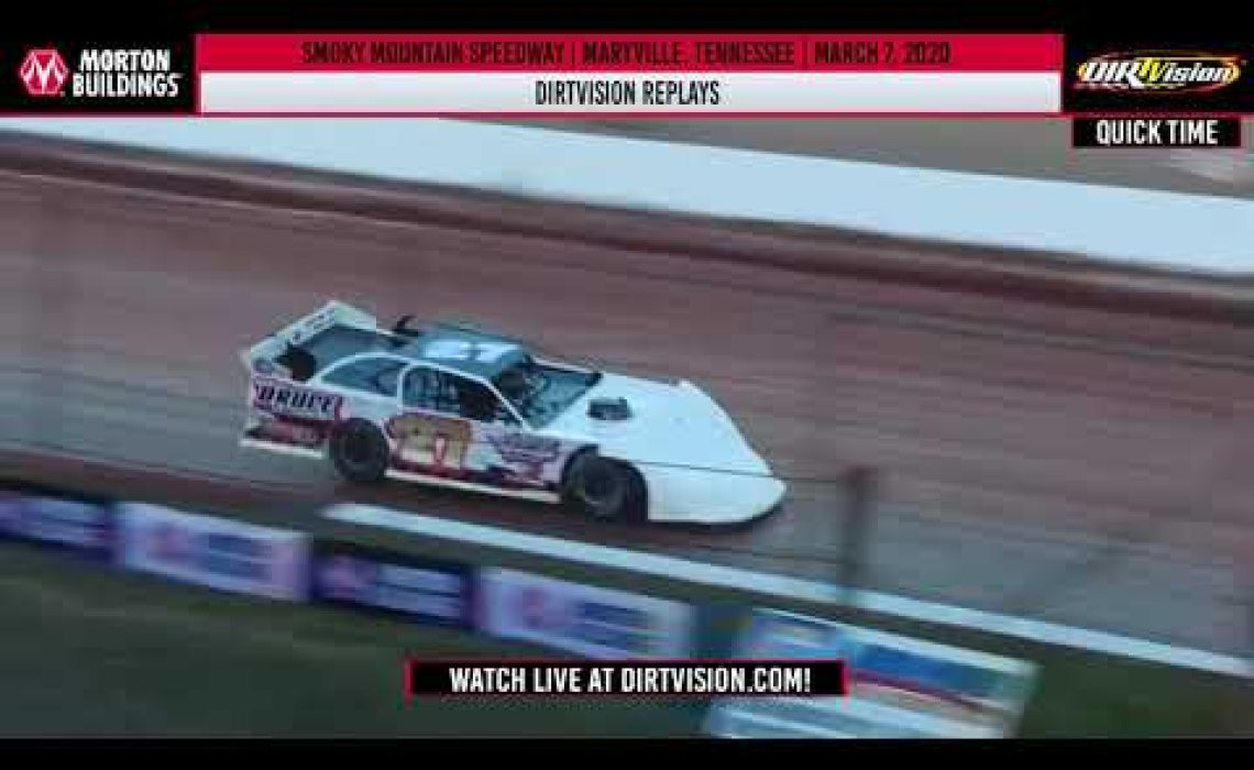 DIRTVISION REPLAYS | Smoky Mountain Speedway March 7th, 2020