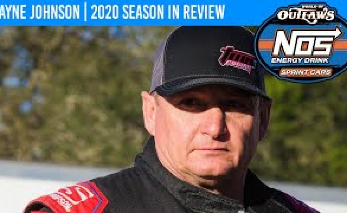 Wayne Johnson | 2020 World of Outlaws NOS Energy Drink Sprint Car Series Season in Review